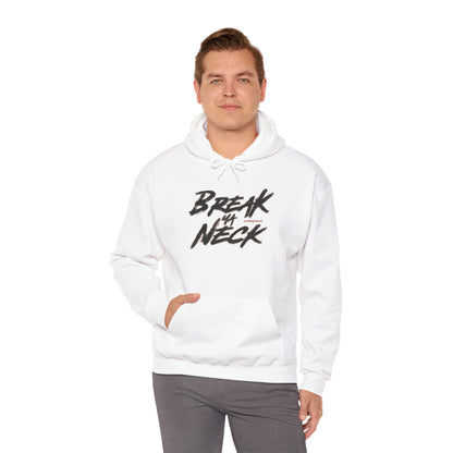 Break My Neck Hoodie — Bold Script Graphic Pullover