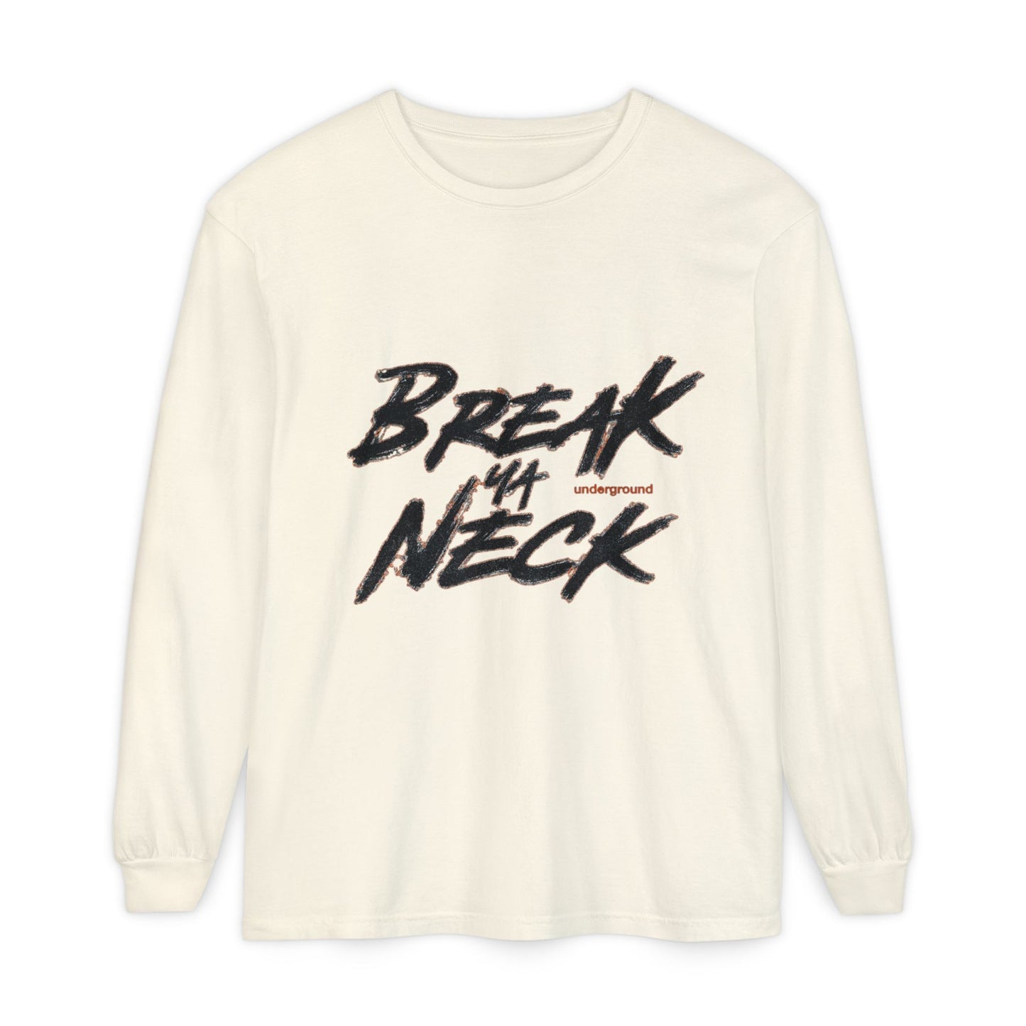 Break My Neck Long Sleeve Tee