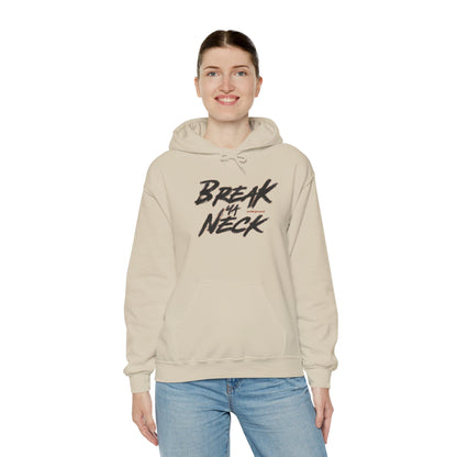 Break My Neck Hoodie — Streetwear Graphic Pullover
