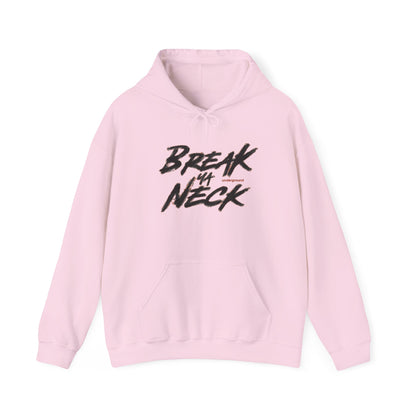 Break My Neck Hoodie — Bold Graphic Pink Streetwear Pullover