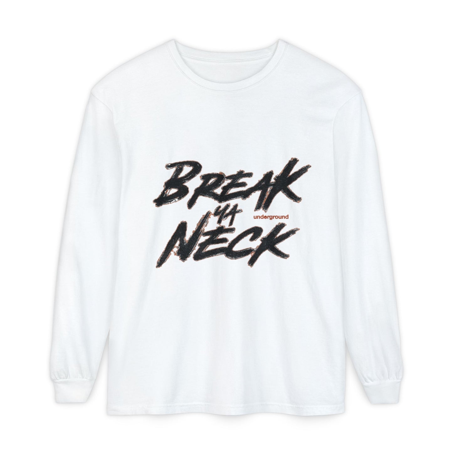 Break My Neck Long Sleeve Tee