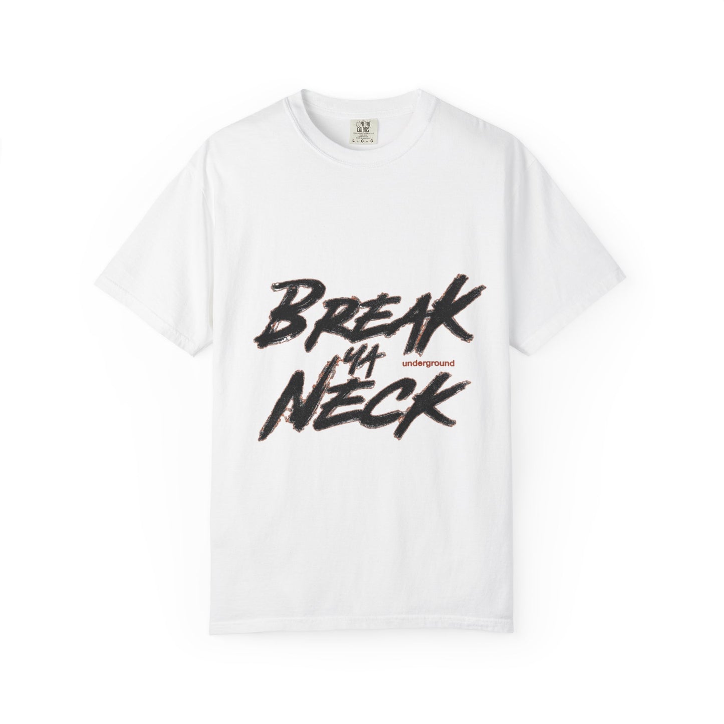 Break Ya Neck T-Shirt — Bold Streetwear Graphic Tee