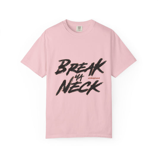 Break My Neck T-Shirt — Bold Script Graphic Tee