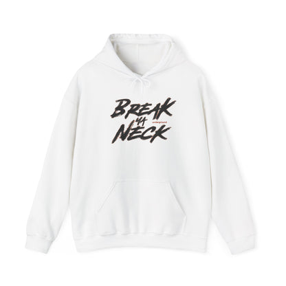 Break My Neck Hoodie — Bold Script Graphic Pullover