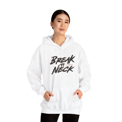 Break My Neck Hoodie — Bold Script Graphic Pullover