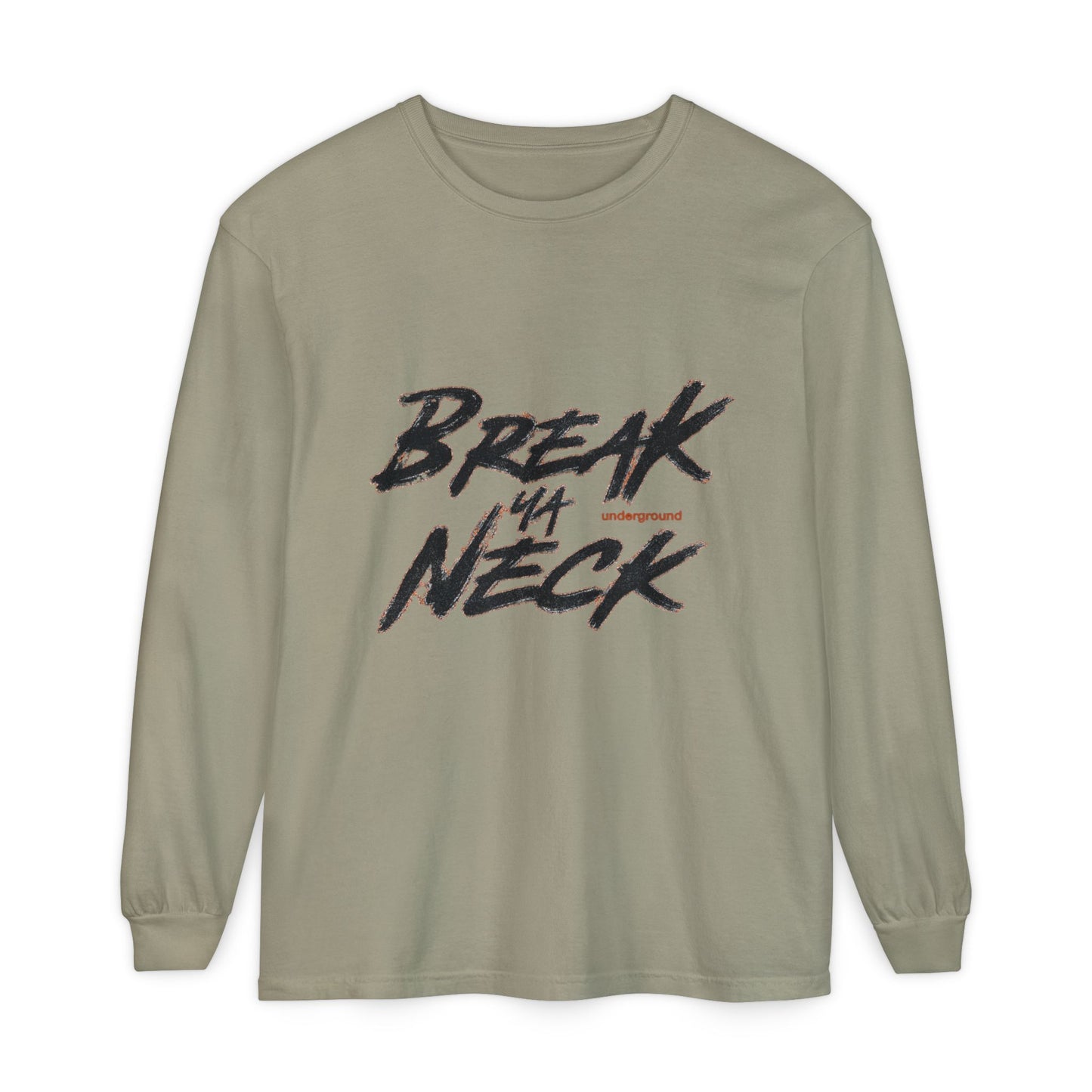Break Ya Neck Long Sleeve Tee — Streetwear Graphic T-Shirt