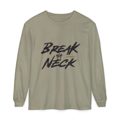 Break Ya Neck Long Sleeve Tee — Streetwear Graphic T-Shirt